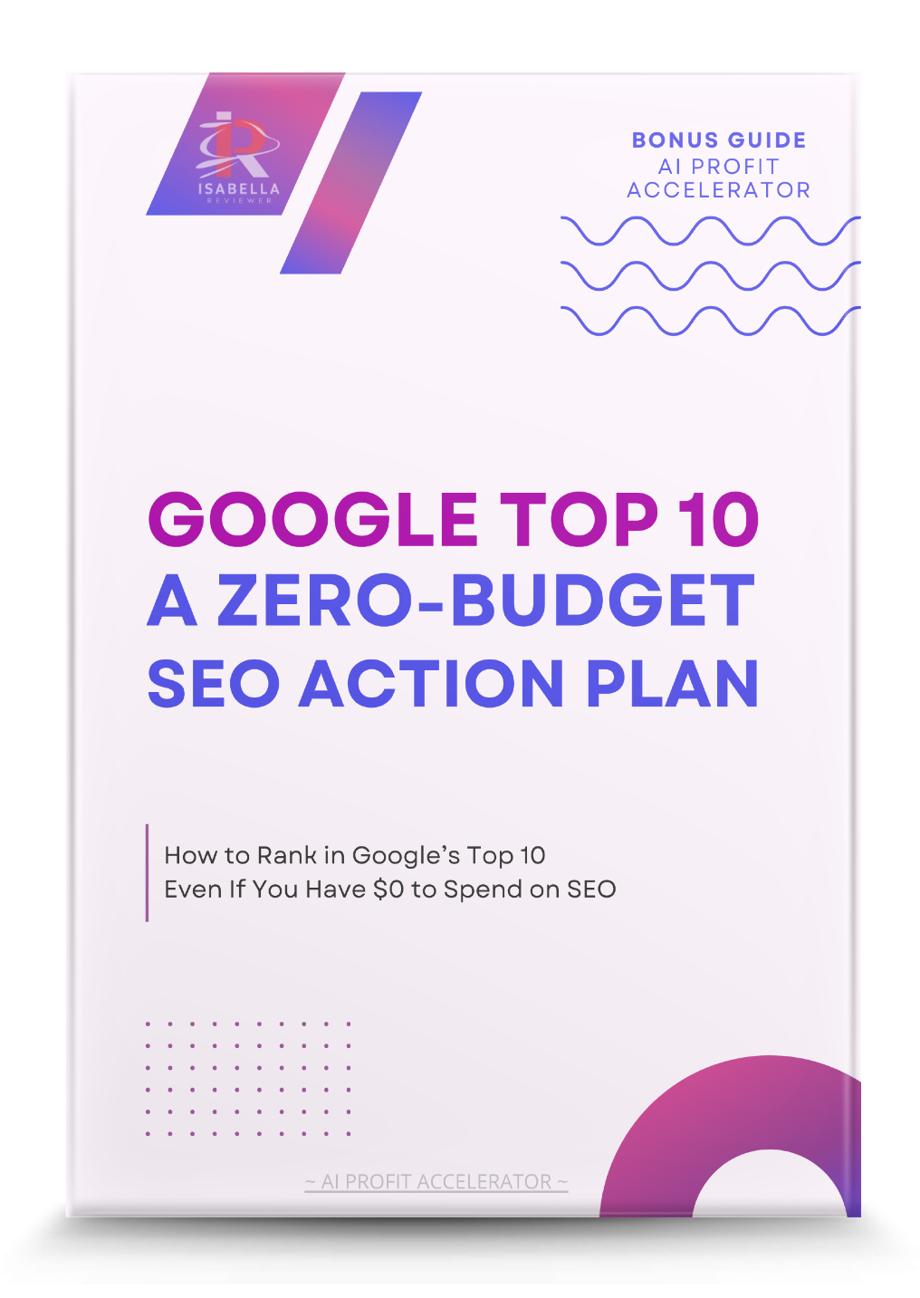 Google Top 10 - A Zero-Budget SEO Action Plan
